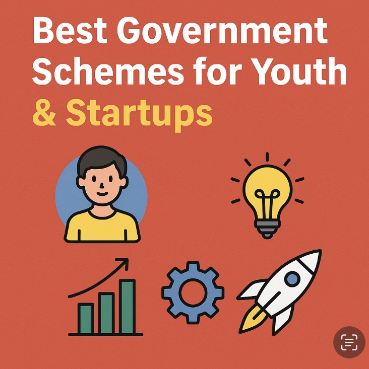 Best Government Schemes for Youth & Startups