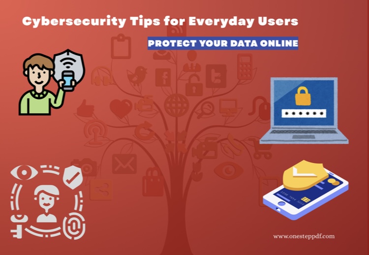 Cybersecurity Tips for Everyday Users